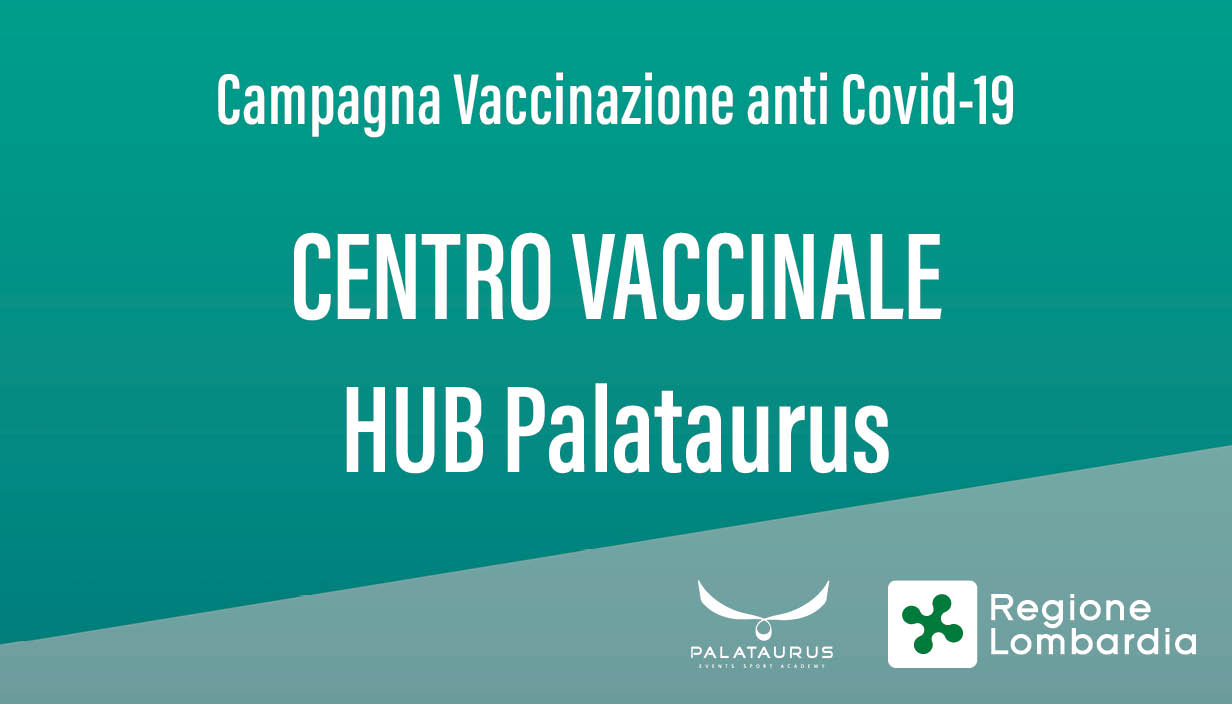 Palataurus Rinnova La Convenzione Con ASST Lecco: L’Hub Vaccinale Resterà Attivo Fino A Dicembre.